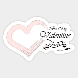 Be My Valentine 50% Off Sticker